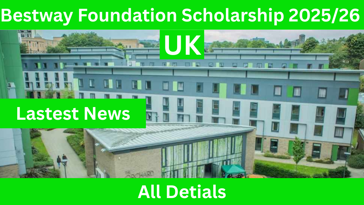 You are currently viewing Bestway Foundation Scholarship 2025/26